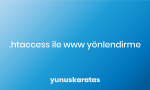 htacces ile www yönlendirme